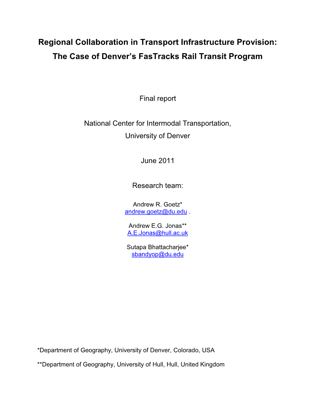 Regional Collaboration in Transport Infrastructure Provision: the Case of Denver’S Fastracks Rail Transit Program