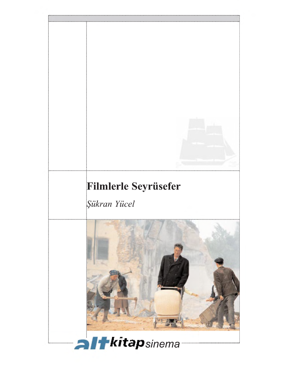 Filmlerle Seyrüsefer Kitdpsinema