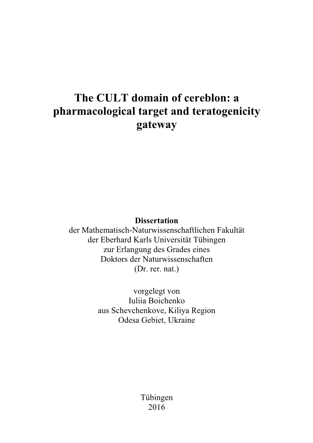 The CULT Domain of Cereblon: a Pharmacological Target and Teratogenicity Gateway