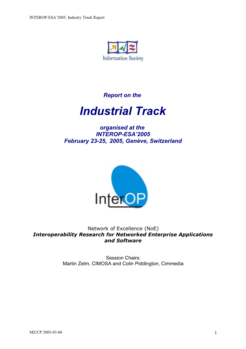 INTEROP-ESA Genéve, Industry Track, Held on Feb 24-2005