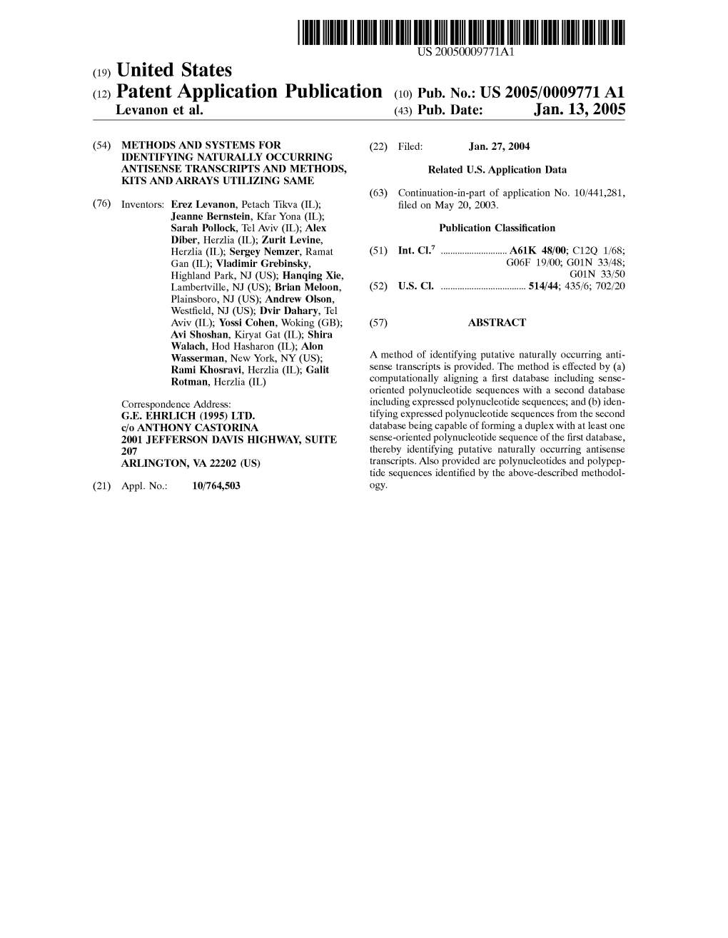 (12) Patent Application Publication (10) Pub. No.: US 2005/0009771 A1 Levanon Et Al