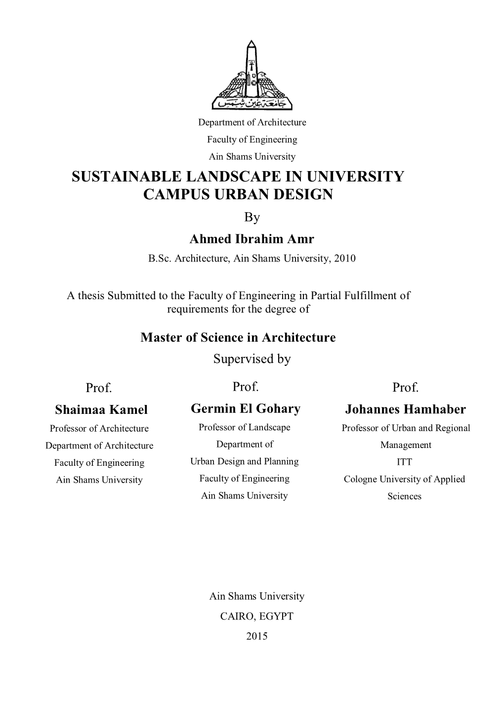 SUSTAINABLE LANDSCAPE in UNIVERSITY CAMPUS URBAN DESIGN by Ahmed Ibrahim Amr B.Sc