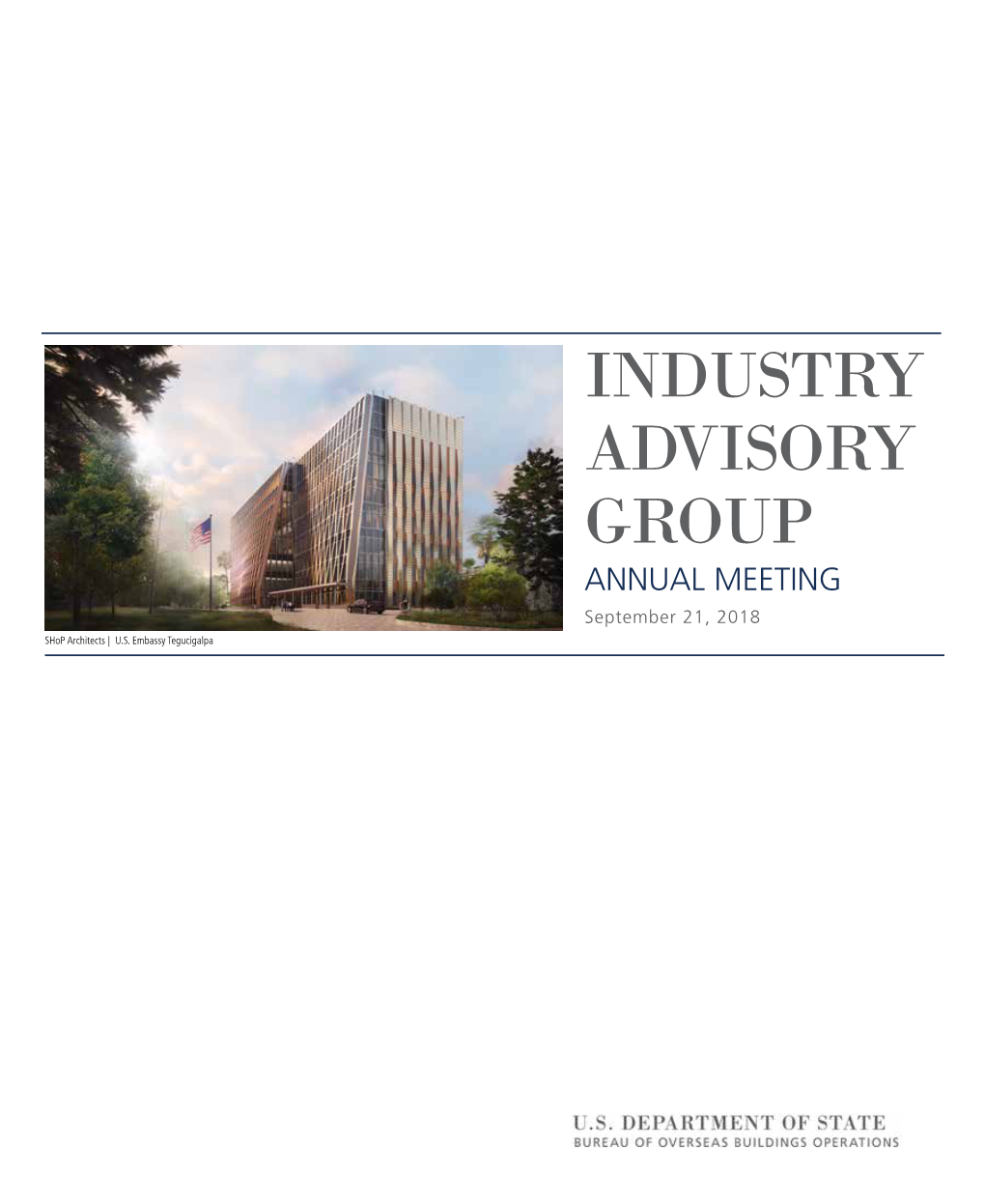 INDUSTRY ADVISORY GROUP ANNUAL MEETING September 21, 2018 Shop Architects | U.S