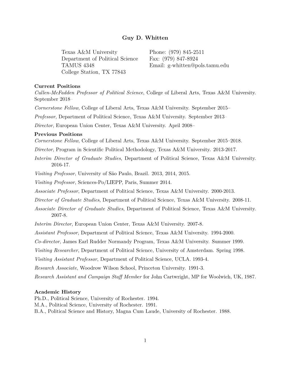 Guy D. Whitten Texas A&M University Phone: (979) 845-2511 Department of Political Science Fax: (979) 847-8924 TAMUS 4348