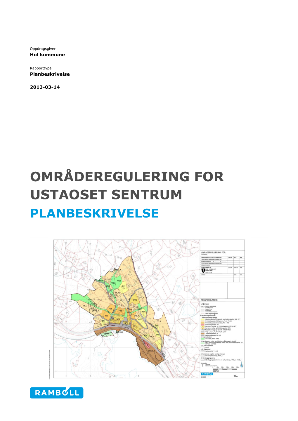 Områderegulering for Ustaoset Sentrum Planbeskrivelse