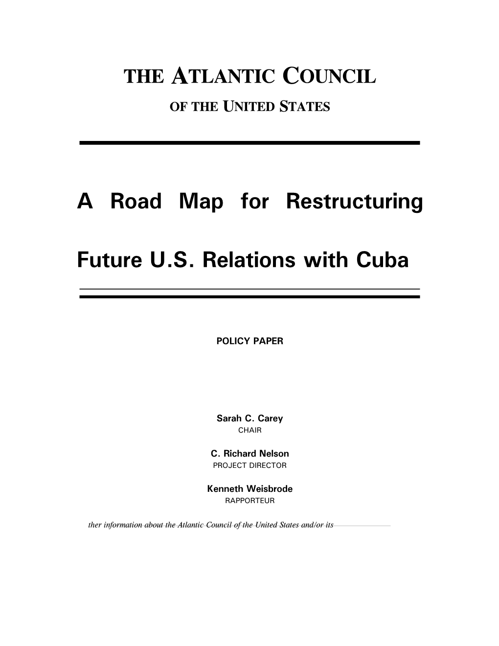 A Road Map for Restructuring Future US Relations with Cuba