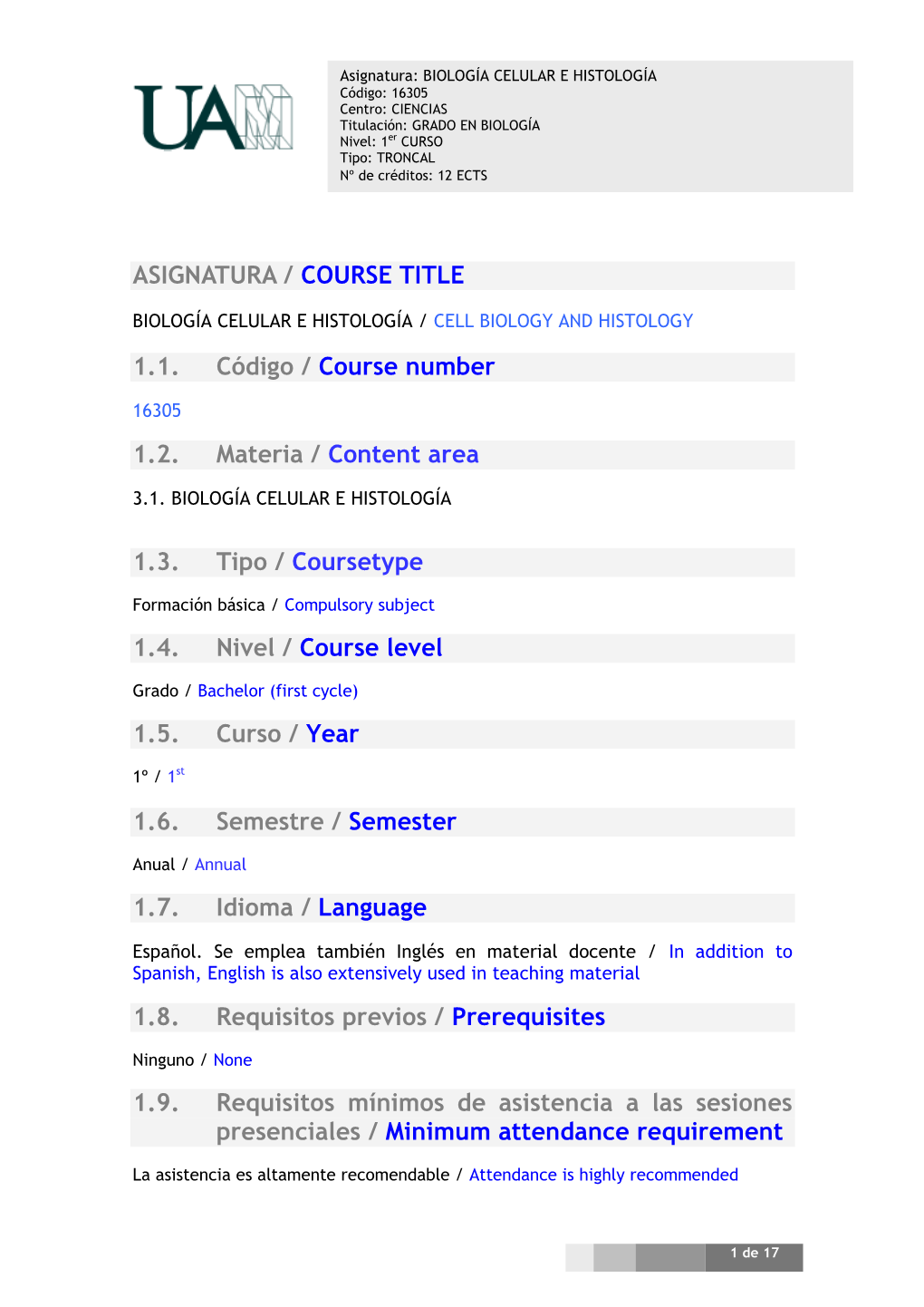 ASIGNATURA / COURSE TITLE 1.1. Código / Course Number 1.2