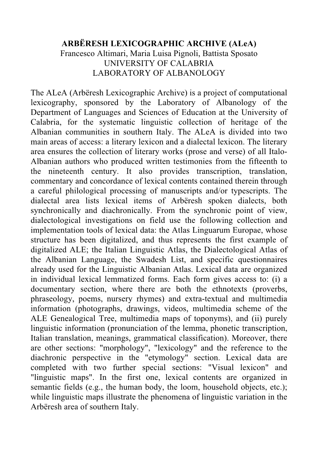 ARBËRESH LEXICOGRAPHIC ARCHIVE (Alea) Francesco Altimari, Maria Luisa Pignoli, Battista Sposato UNIVERSITY of CALABRIA LABORATORY of ALBANOLOGY