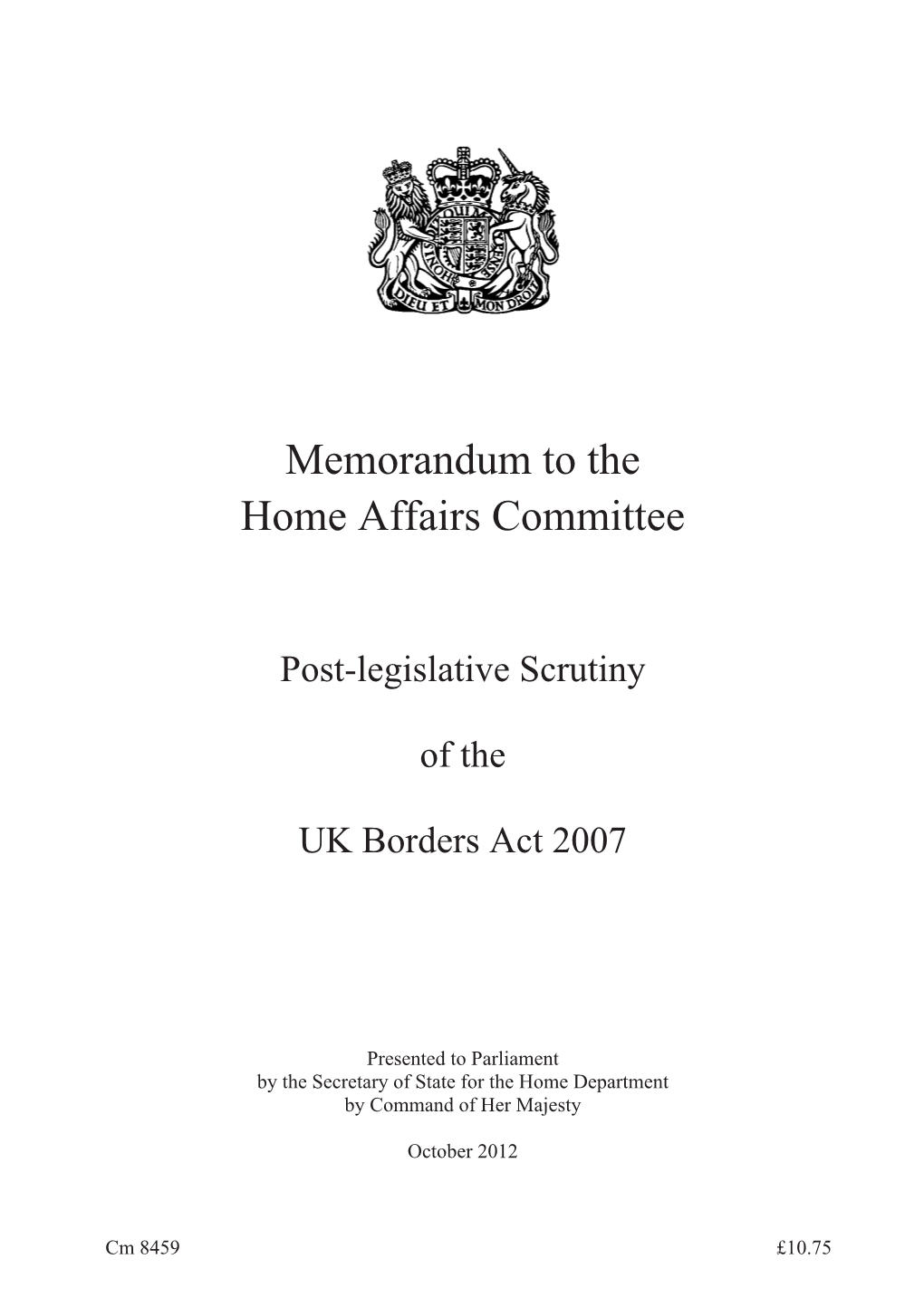 Post-Legislative Scrutiny of the UK Borders Act 2007 CM 8459