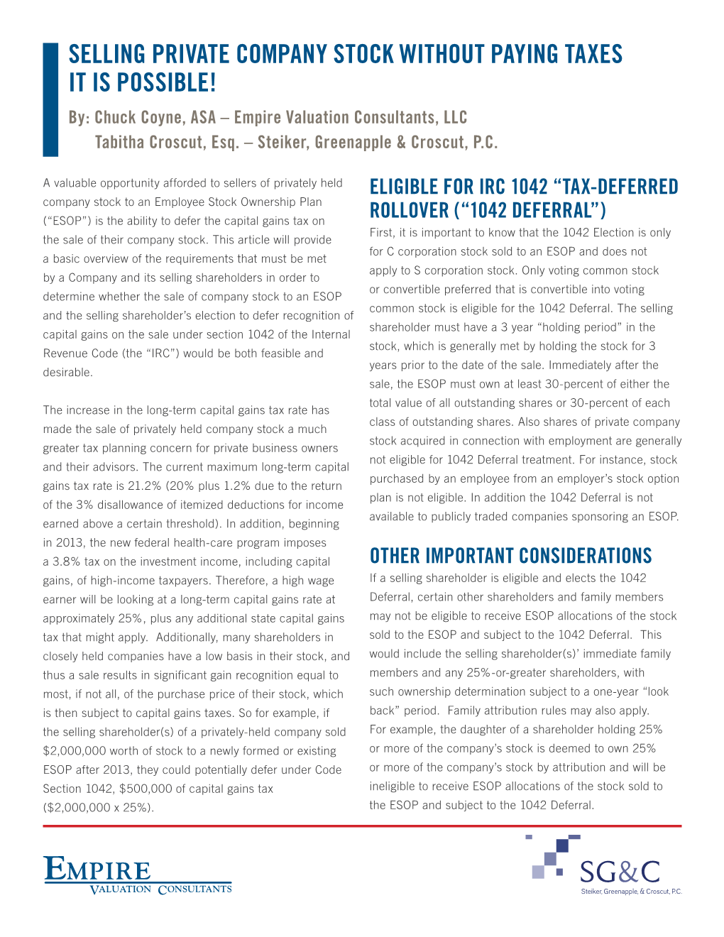 SELLING PRIVATE COMPANY STOCK WITHOUT PAYING TAXES IT IS POSSIBLE! By: Chuck Coyne, ASA – Empire Valuation Consultants, LLC Tabitha Croscut, Esq