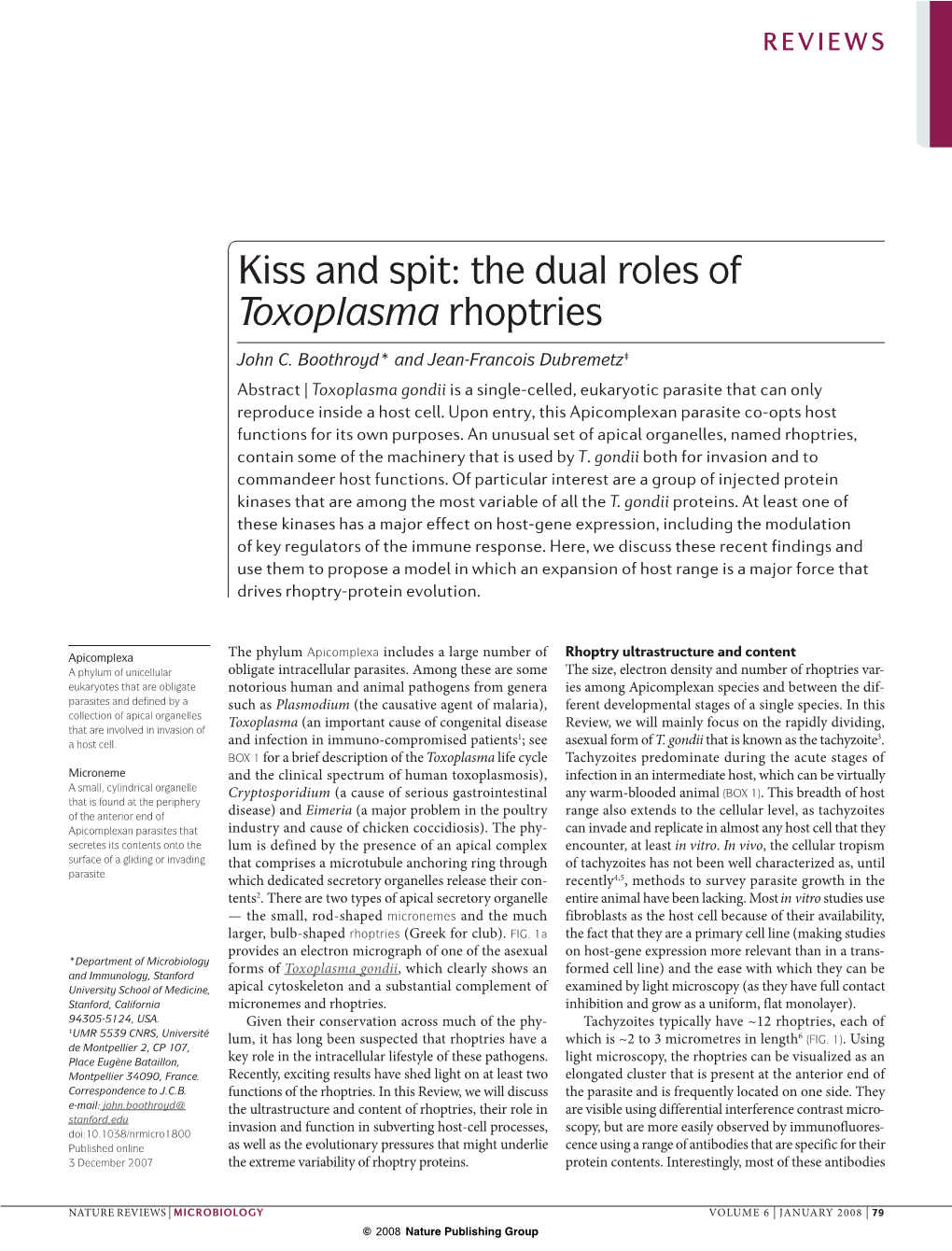Kiss and Spit: the Dual Roles of Toxoplasma Rhoptries