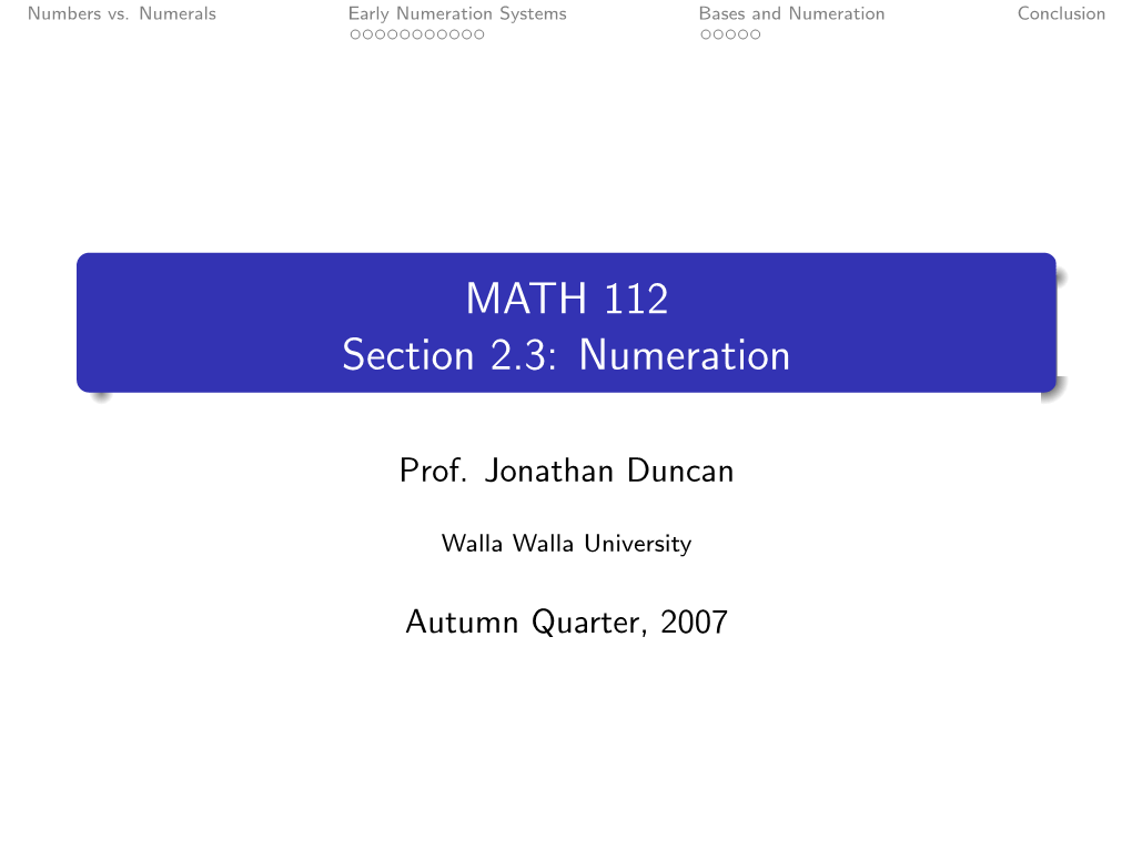 MATH 112 Section 2.3: Numeration