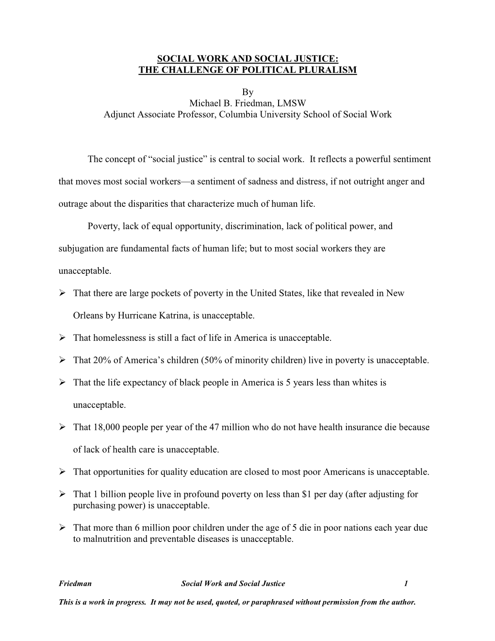 SOCIAL WORK and SOCIAL JUSTICE: the CHALLENGE of POLITICAL PLURALISM by Michael B. Friedman, LMSW Adjunct Associate Professor