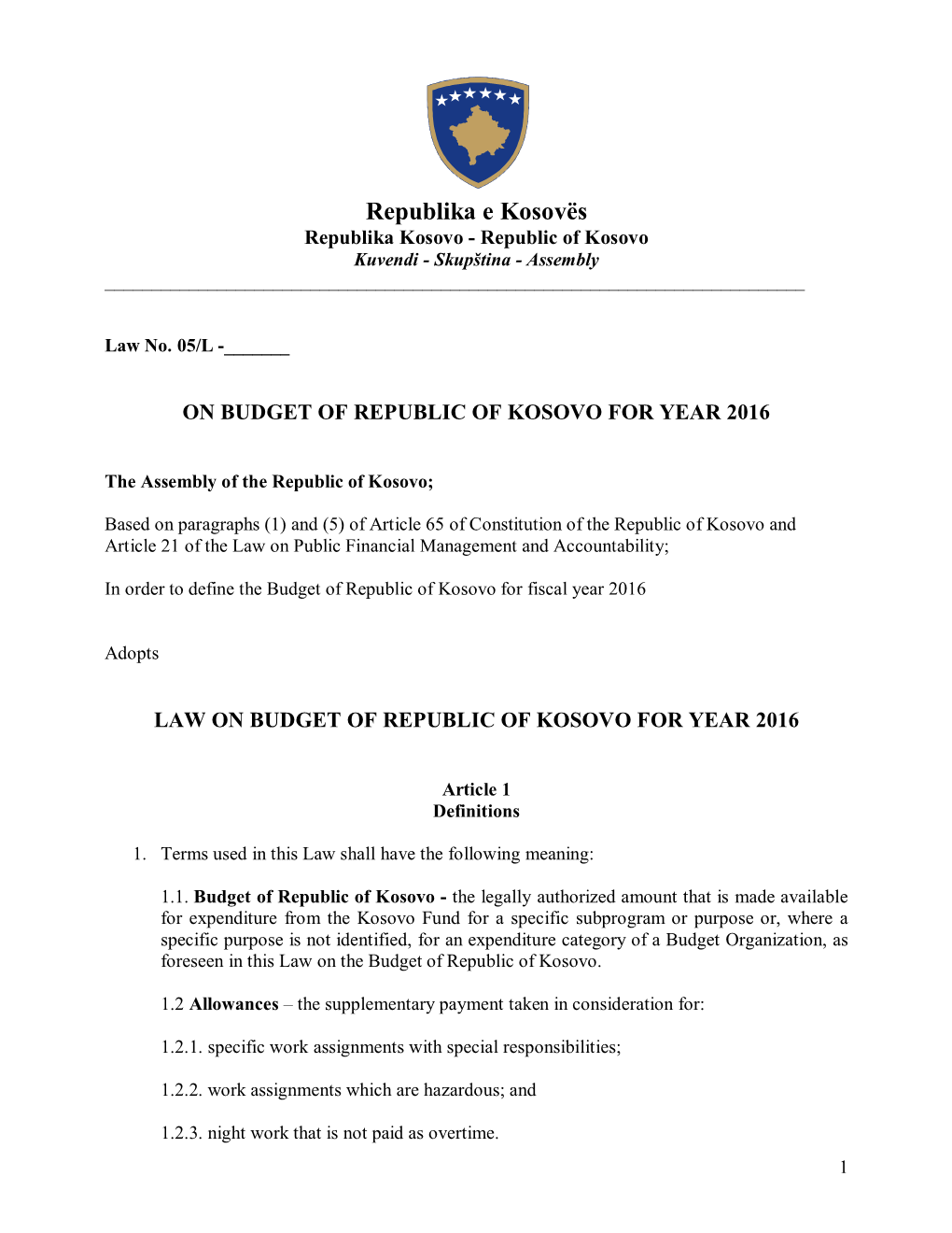 Republika E Kosovës Republika Kosovo - Republic of Kosovo Kuvendi - Skupština - Assembly ______