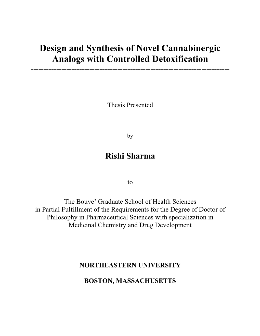 Design and Synthesis of Novel Cannabinergic Analogs with Controlled Detoxification