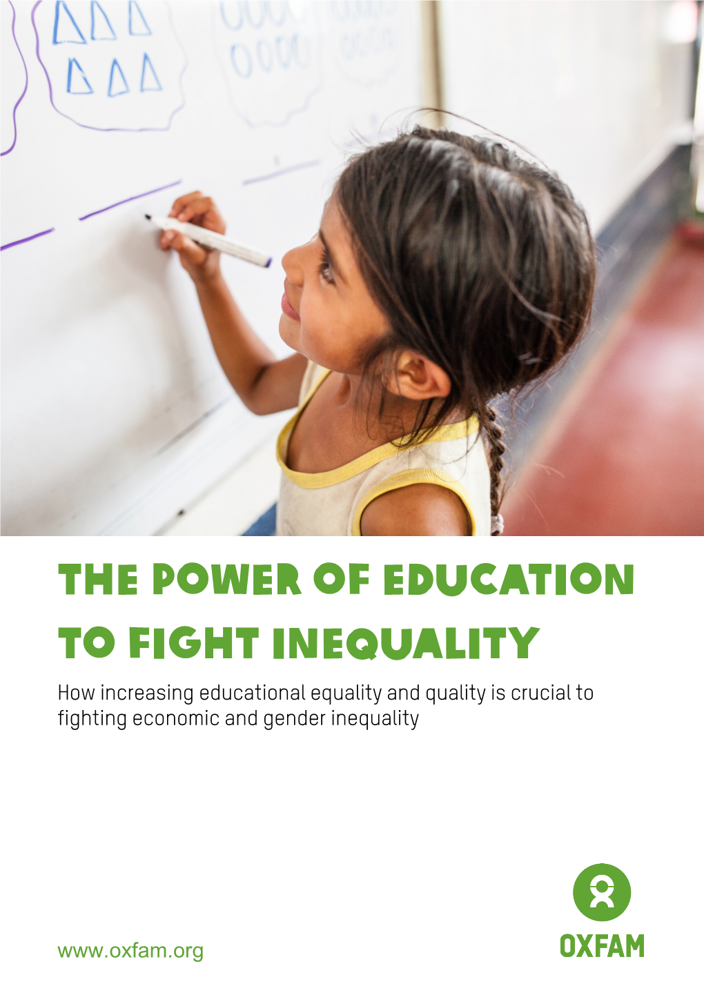 THE POWER of EDUCATION to FIGHT INEQUALITY How Increasing Educational Equality and Quality Is Crucial to Fighting Economic and Gender Inequality