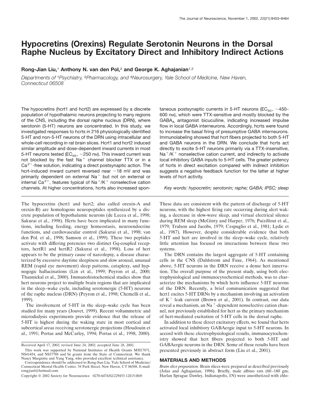 Regulate Serotonin Neurons in the Dorsal Raphe Nucleus by Excitatory Direct and Inhibitory Indirect Actions