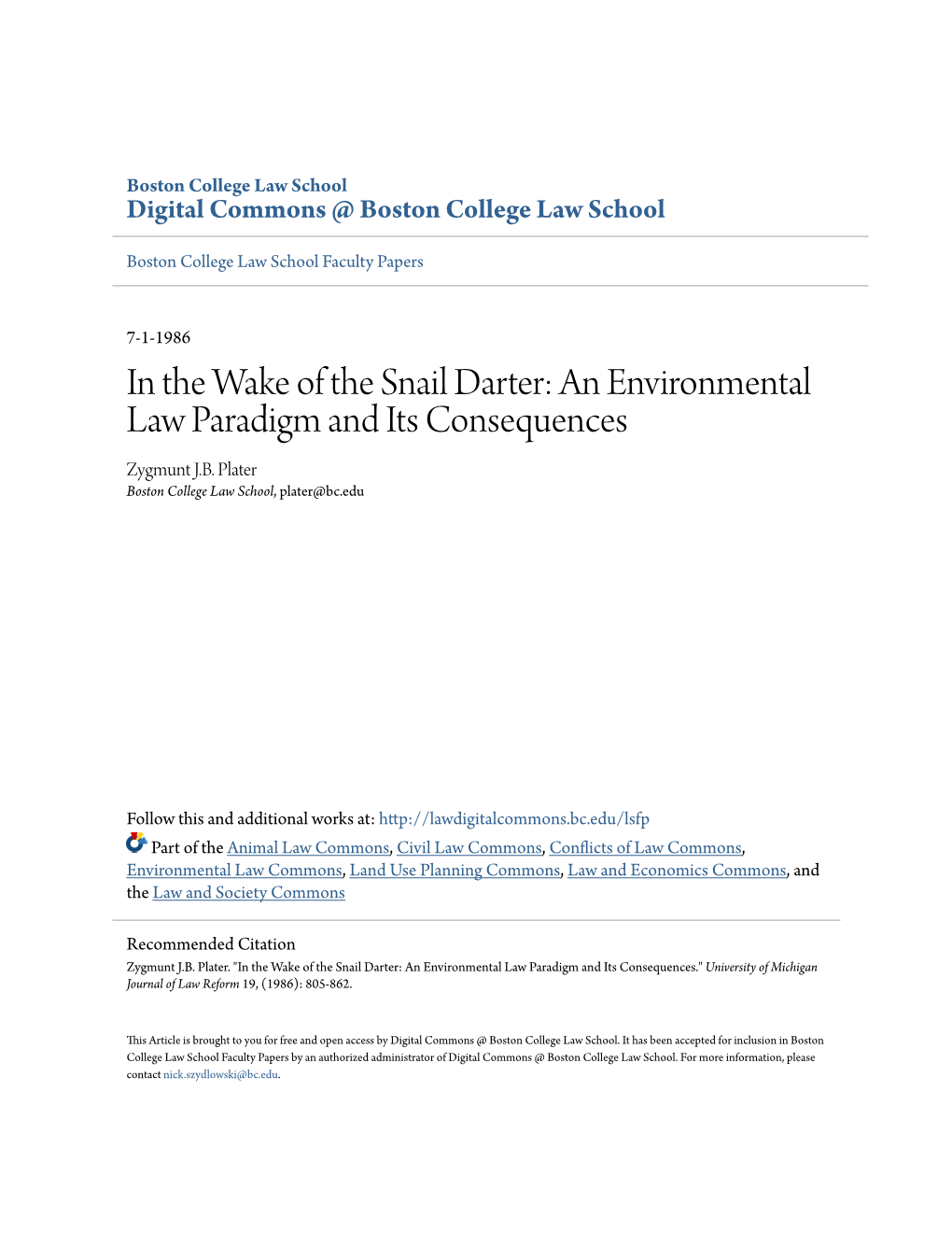 In the Wake of the Snail Darter: an Environmental Law Paradigm and Its Consequences Zygmunt J.B