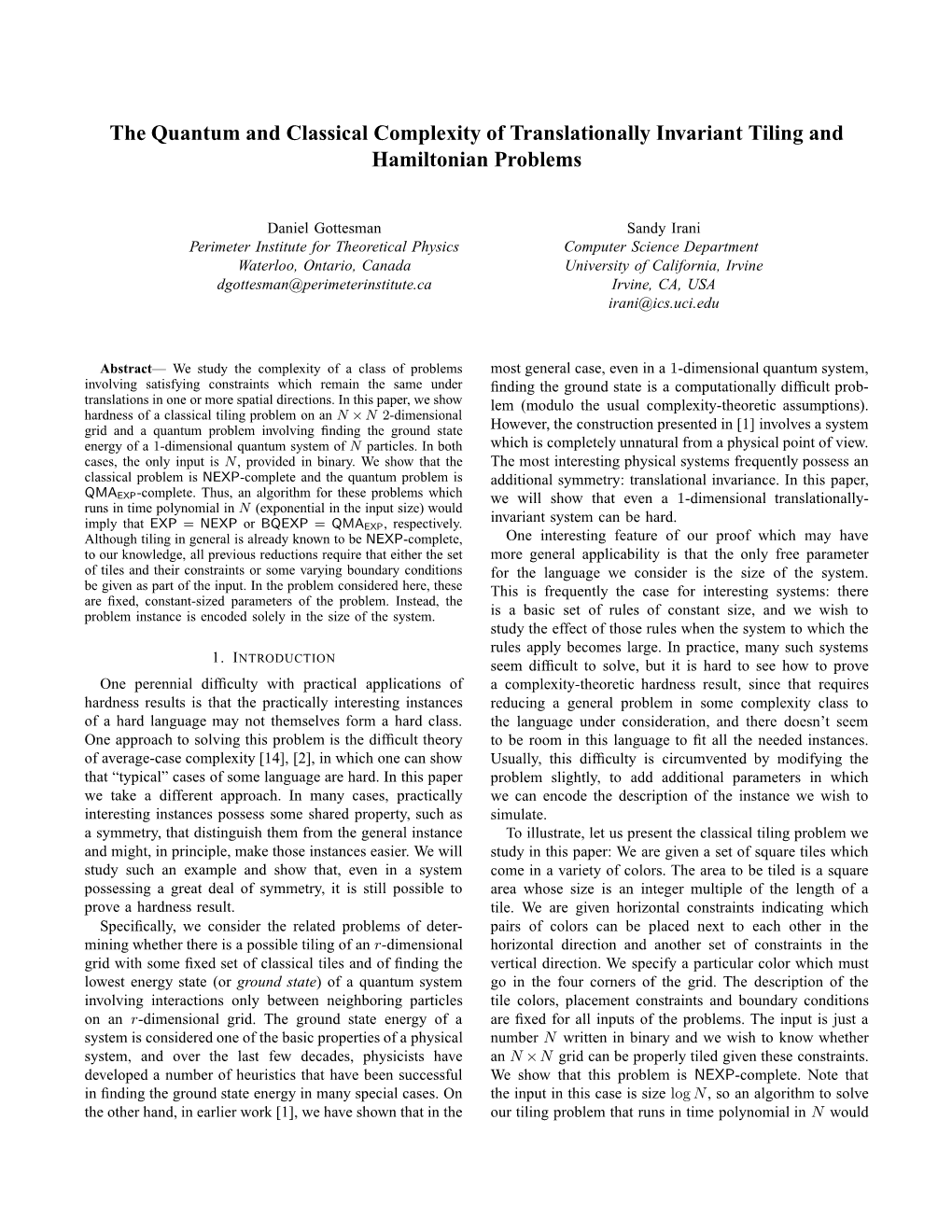 The Quantum and Classical Complexity of Translationally Invariant Tiling and Hamiltonian Problems