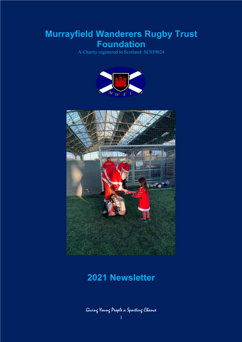 Murrayfield Wanderers Rugby Trust Foundation a Charity Registered in Scotland: SC039024