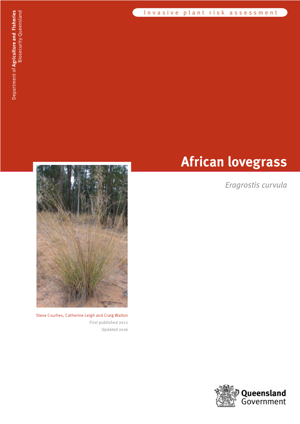 African Lovegrass (Eragrostis Curvula) Is a Morphologically Variable Perennial Plant Native to Semi-Arid Upland Areas of Subtropical Southern and Eastern Africa