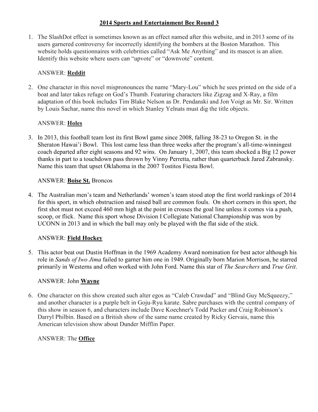 2014 Sports and Entertainment Bee Round 3 1. the Slashdot Effect Is