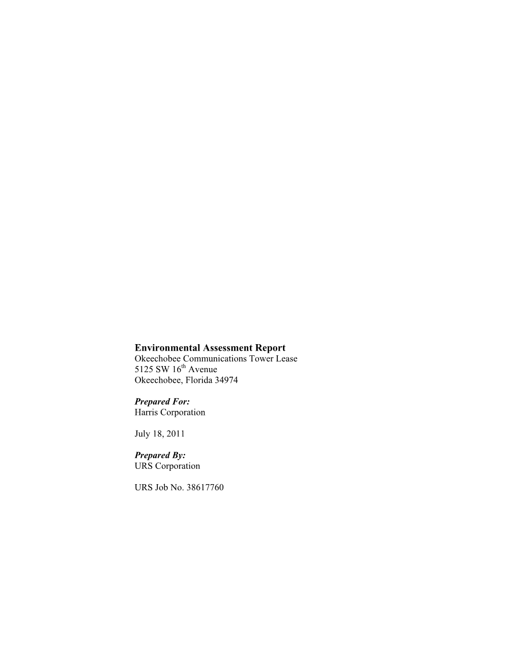 Environmental Assessment Report Okeechobee Communications Tower Lease 5125 SW 16Th Avenue Okeechobee, Florida 34974