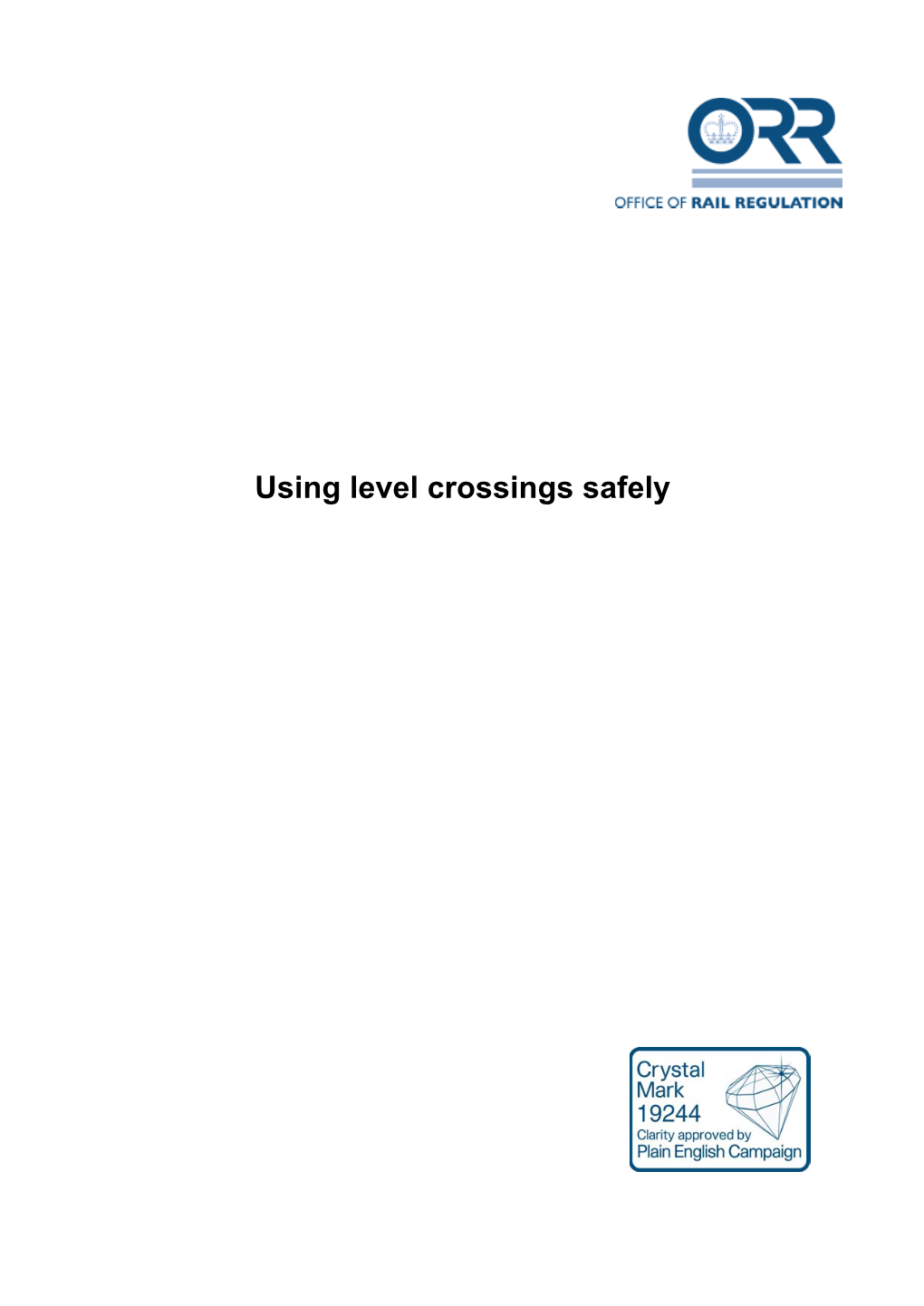 Using Level Crossings Safely