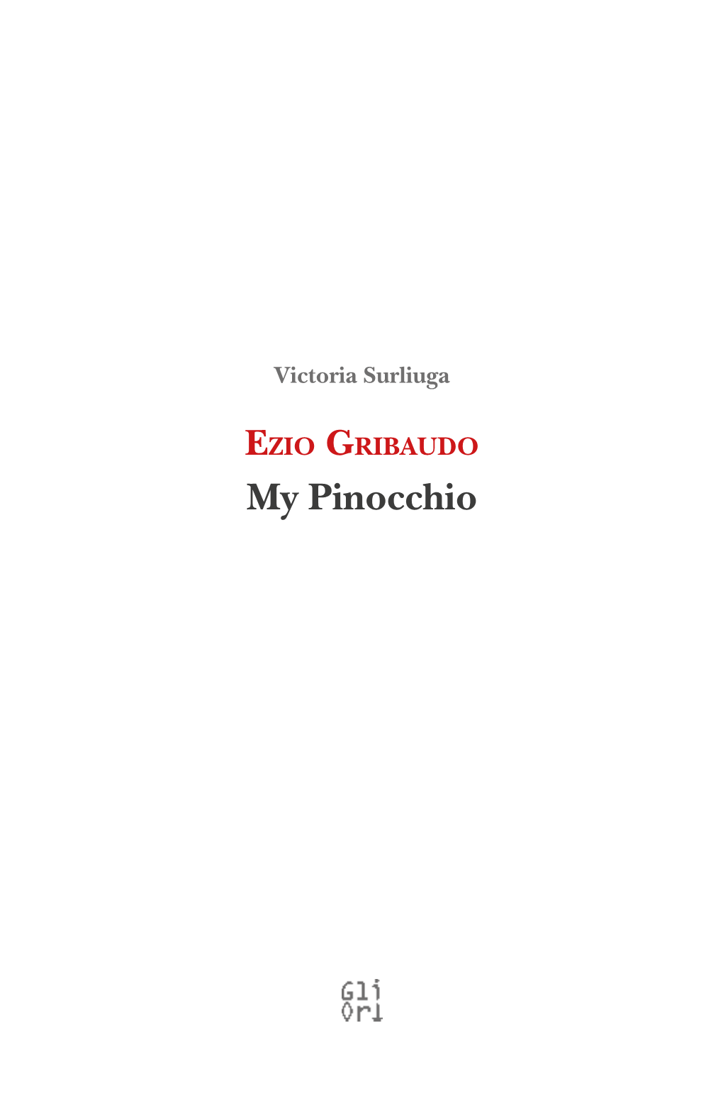 Ezio Gribaudo My Pinocchio with the ENDORSEMENT OF