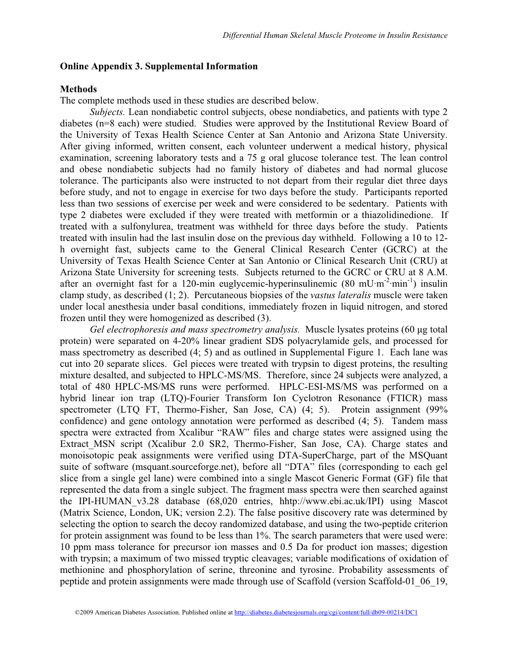 Online Appendix 3. Supplemental Information Methods the Complete Methods Used in These Studies Are Described Below. Subjects. Le