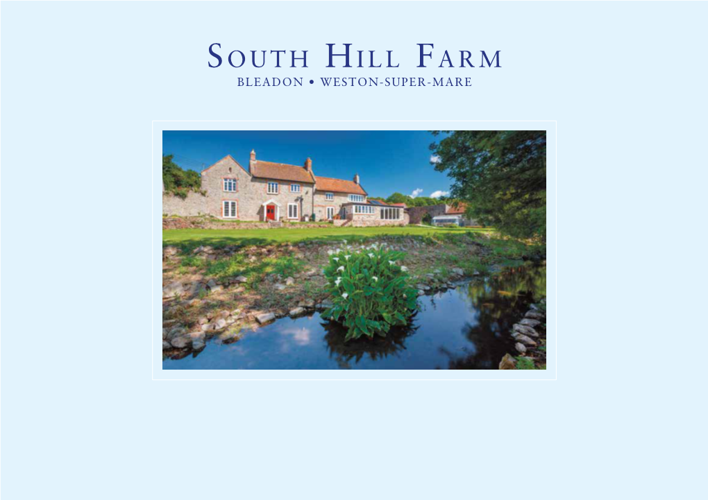 South Hill Farm BLEADON • WESTON-SUPER-MARE • BS24 0BD