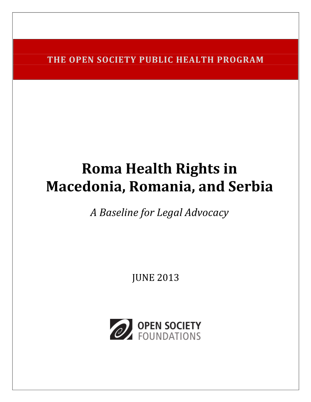 Roma Health Rights in Macedonia, Romania, and Serbia: a Baseline for Legal Advocacy