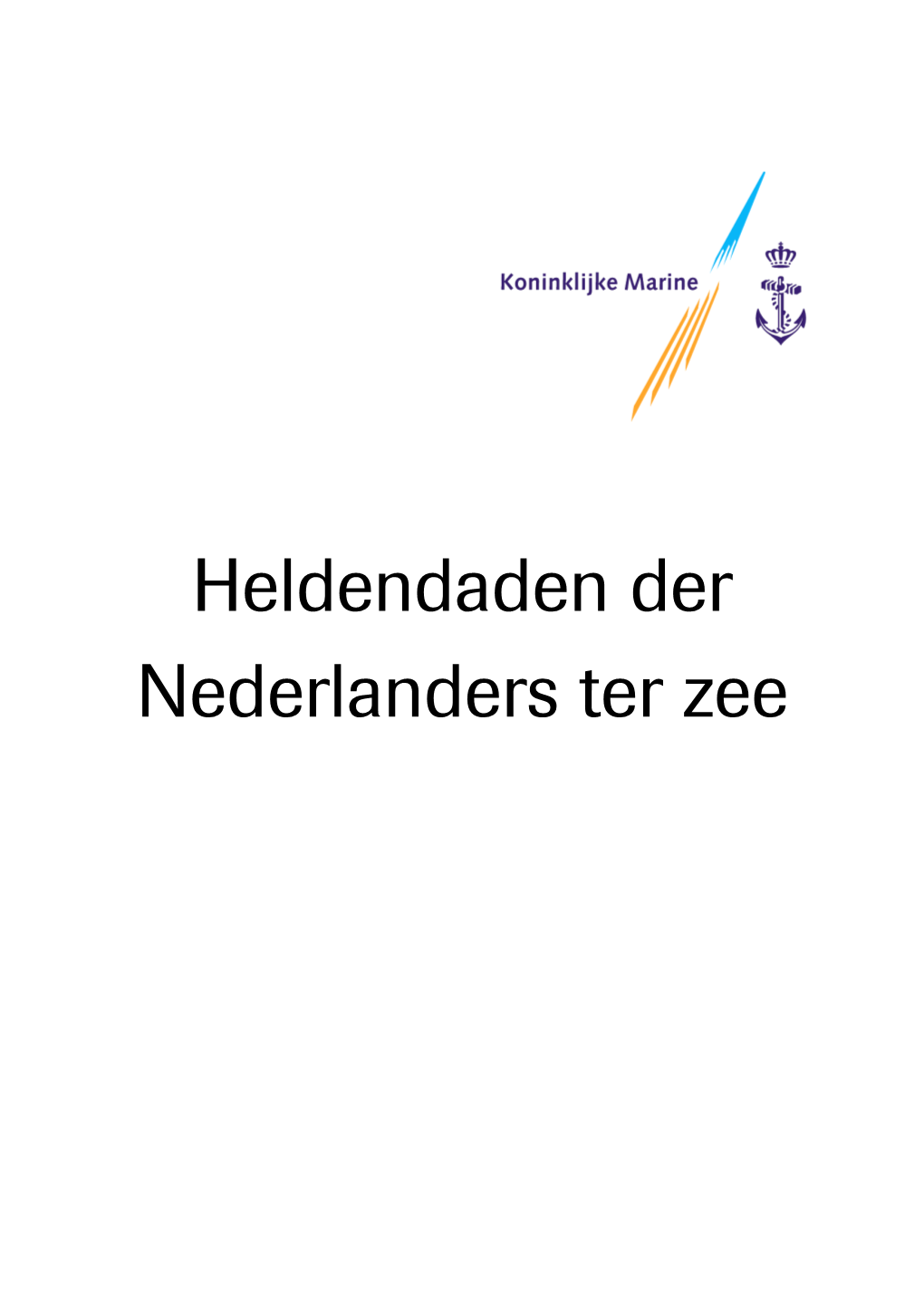 Heldendaden Van Nederlanders Ter