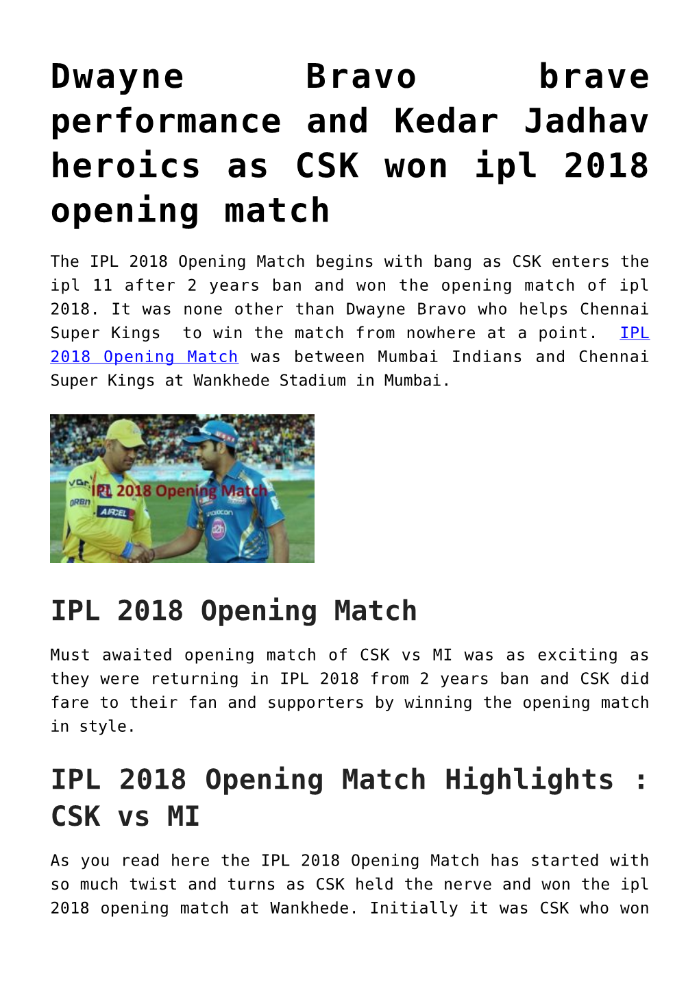 Dwayne Bravo Brave Performance and Kedar Jadhav Heroics As CSK Won Ipl 2018 Opening Match