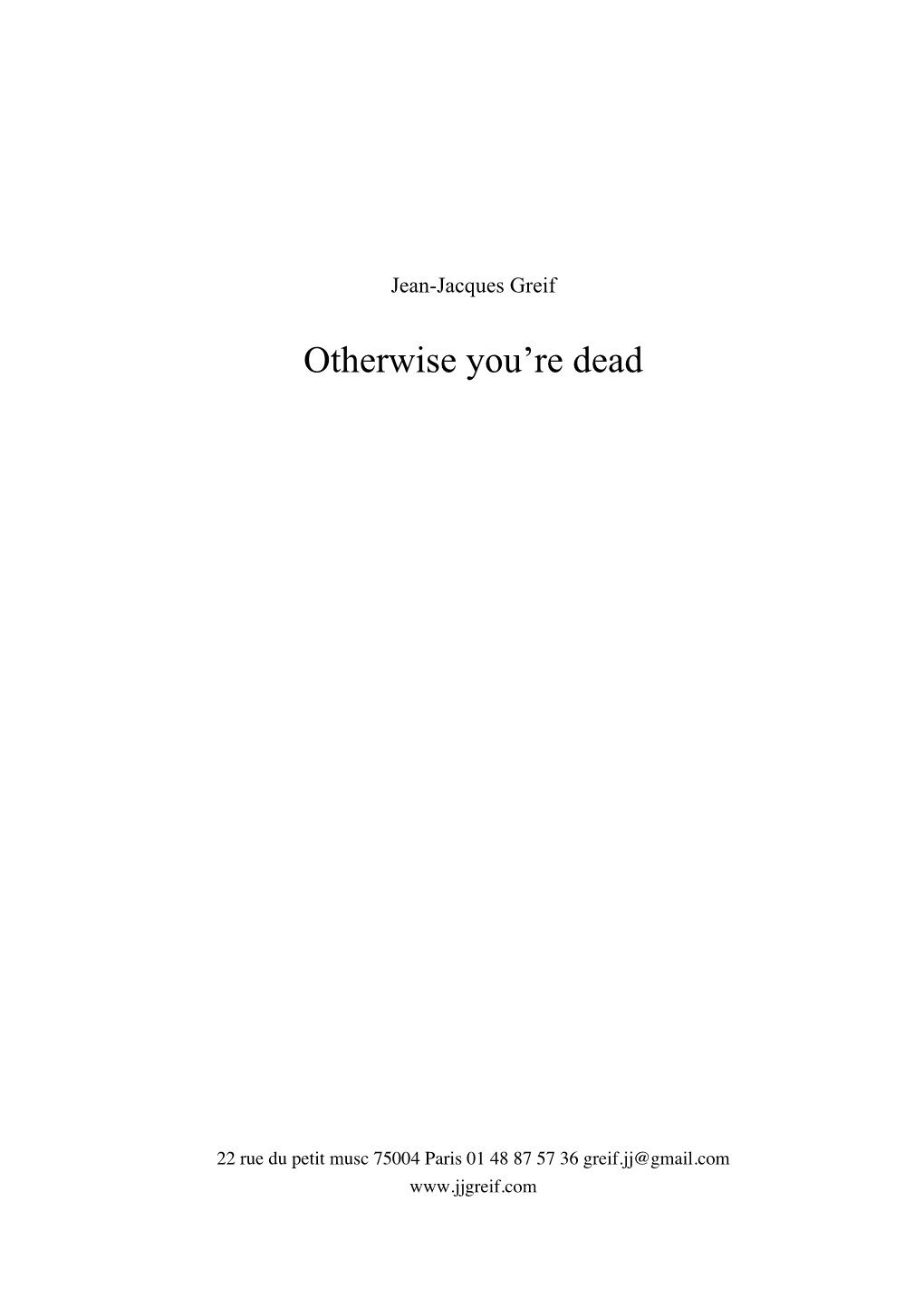 Otherwise You're Dead