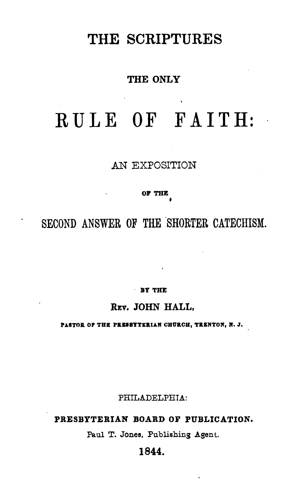 The Scriptures the Only Rule of Faith