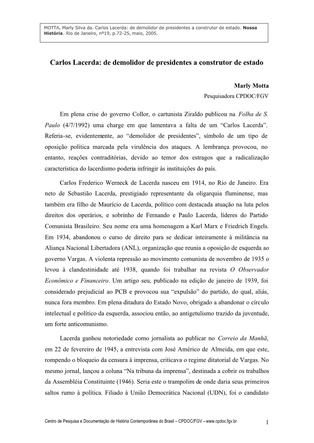 Carlos Lacerda: De Demolidor De Presidentes a Construtor De Estado