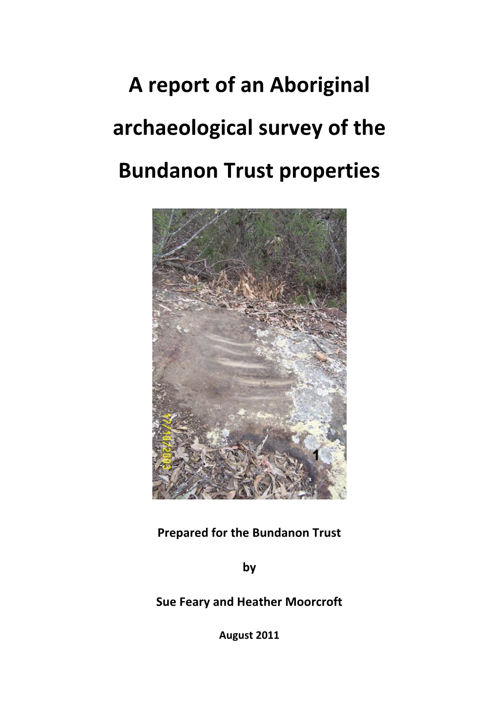 A Report of an Aboriginal Archaeological Survey of the Bundanon Trust Properties