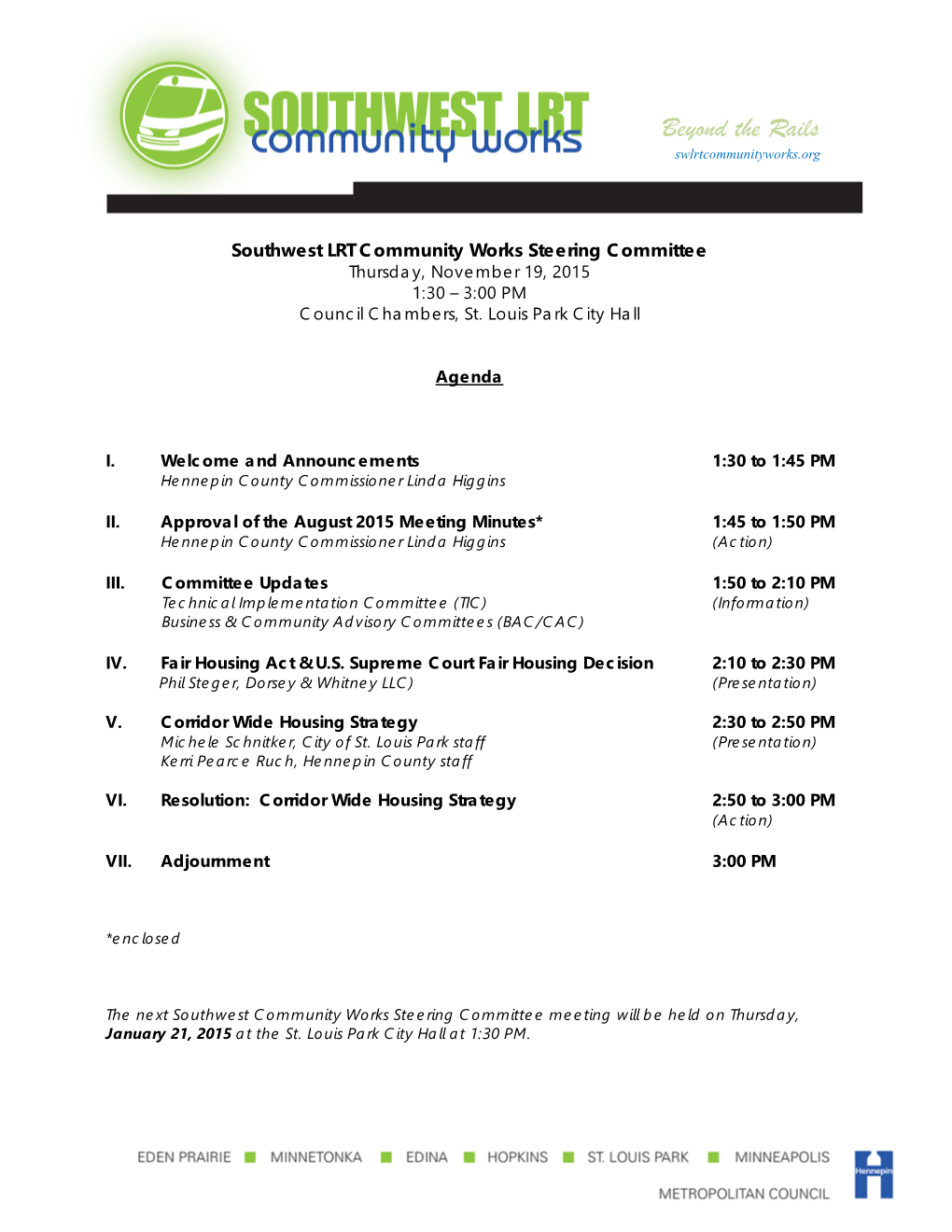 Corridor Housing Strategy a Plan to Support and Encourage a Full Range of Housing Choices in METRO Green Line Extension Station Areas