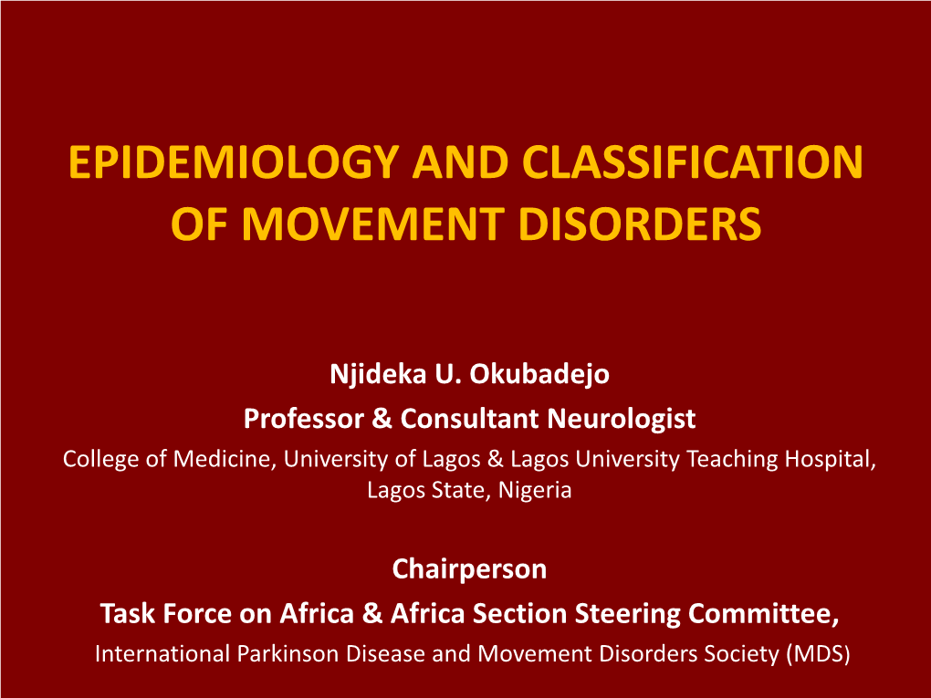 Epidemiology and Classification of Movement Disorders