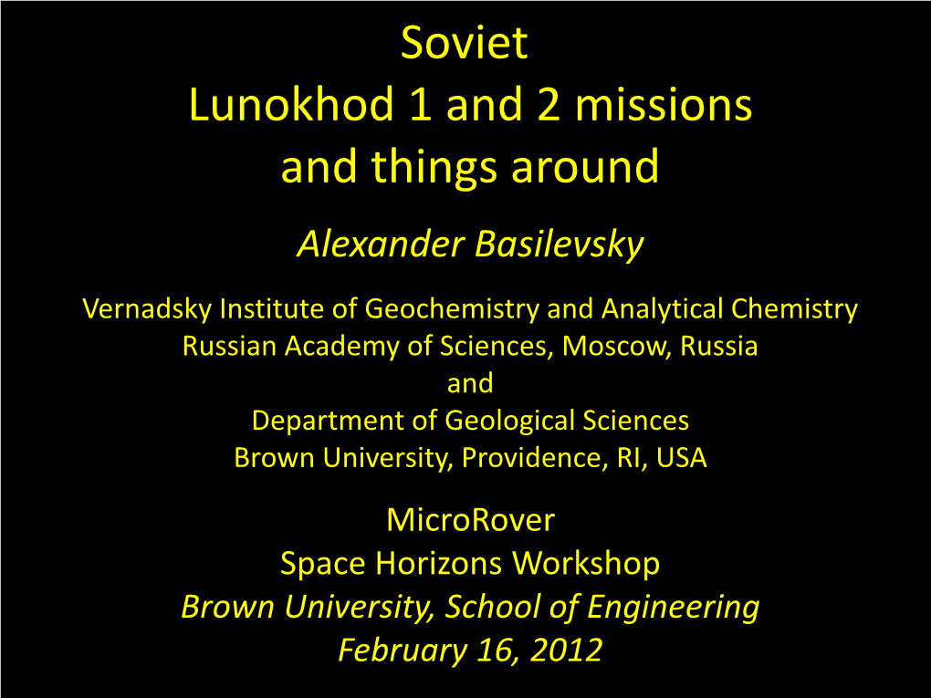 Soviet Lunokhod 1 and 2 Missions and Things Around