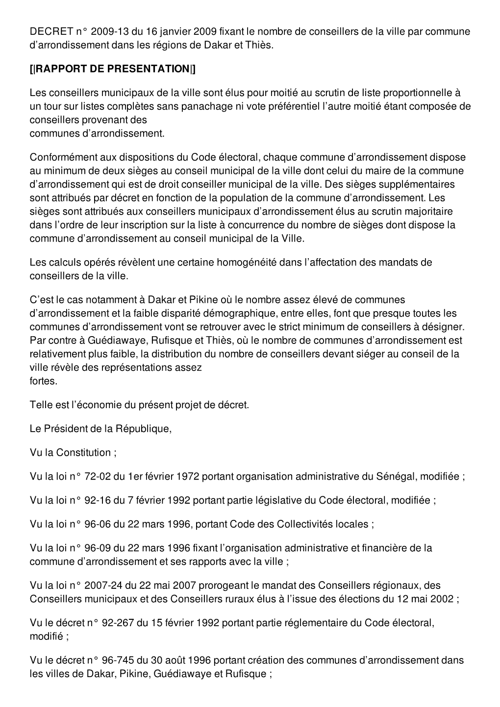 DECRET N° 2009-13 Du 16 Janvier 2009 Fixant Le Nombre De Conseillers De La Ville Par Commune D’Arrondissement Dans Les Régions De Dakar Et Thiès