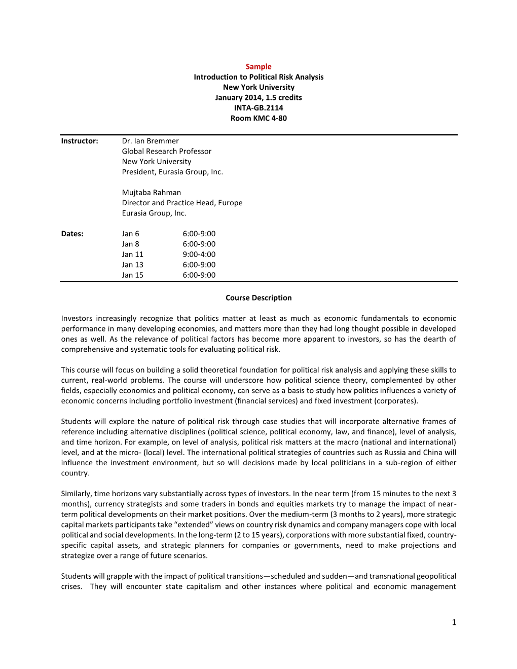 Sample Introduction to Political Risk Analysis New York University January 2014, 1.5 Credits INTA-GB.2114 Room KMC 4-80 Instru