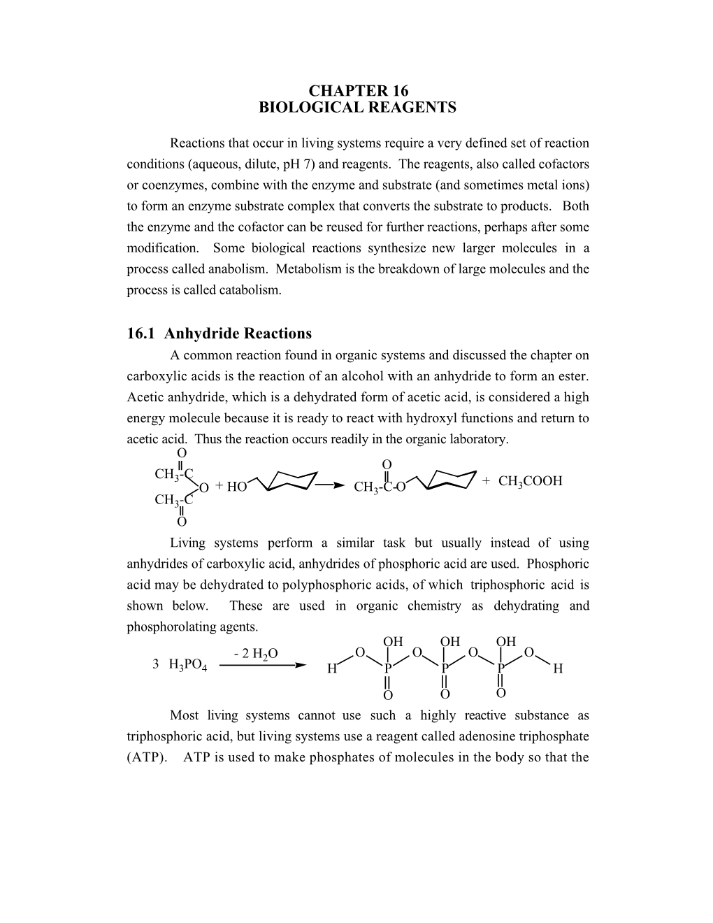 CHAPTER 16 BIOLOGICAL REAGENTS 16.1 Anhydride Reactions