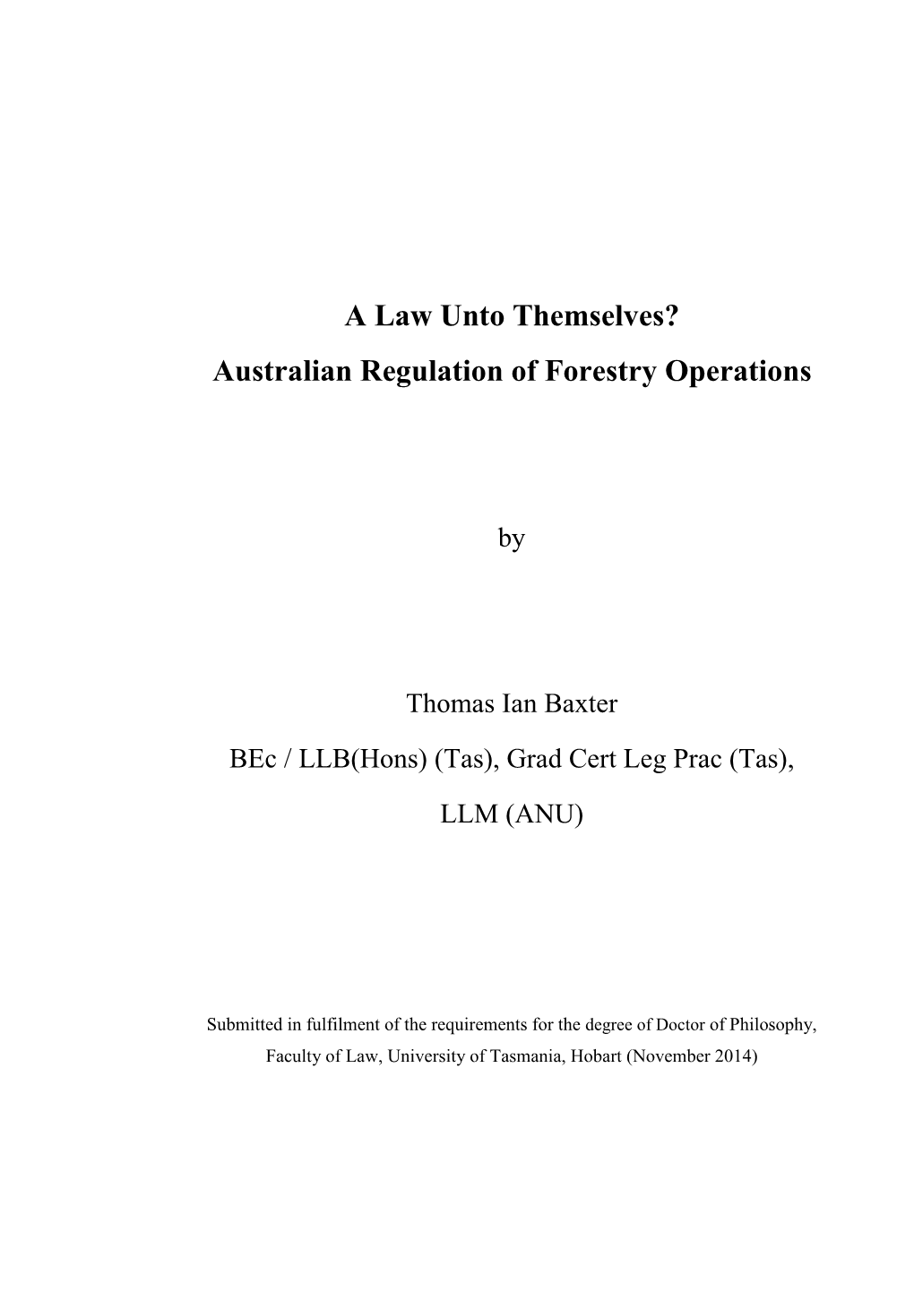 A Law Unto Themselves? Australian Regulation of Forestry Operations
