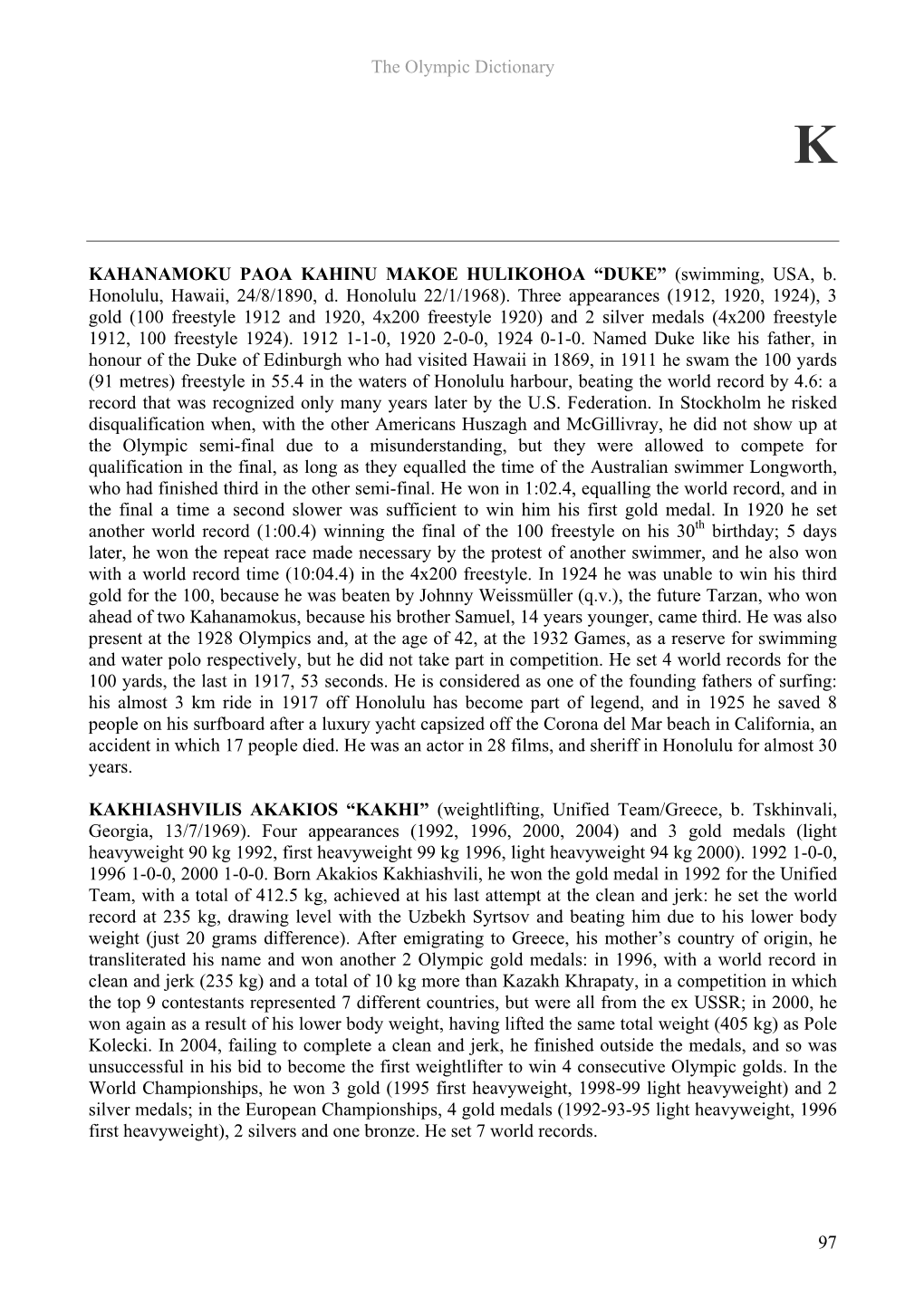 The Olympic Dictionary 97 KAHANAMOKU PAOA KAHINU