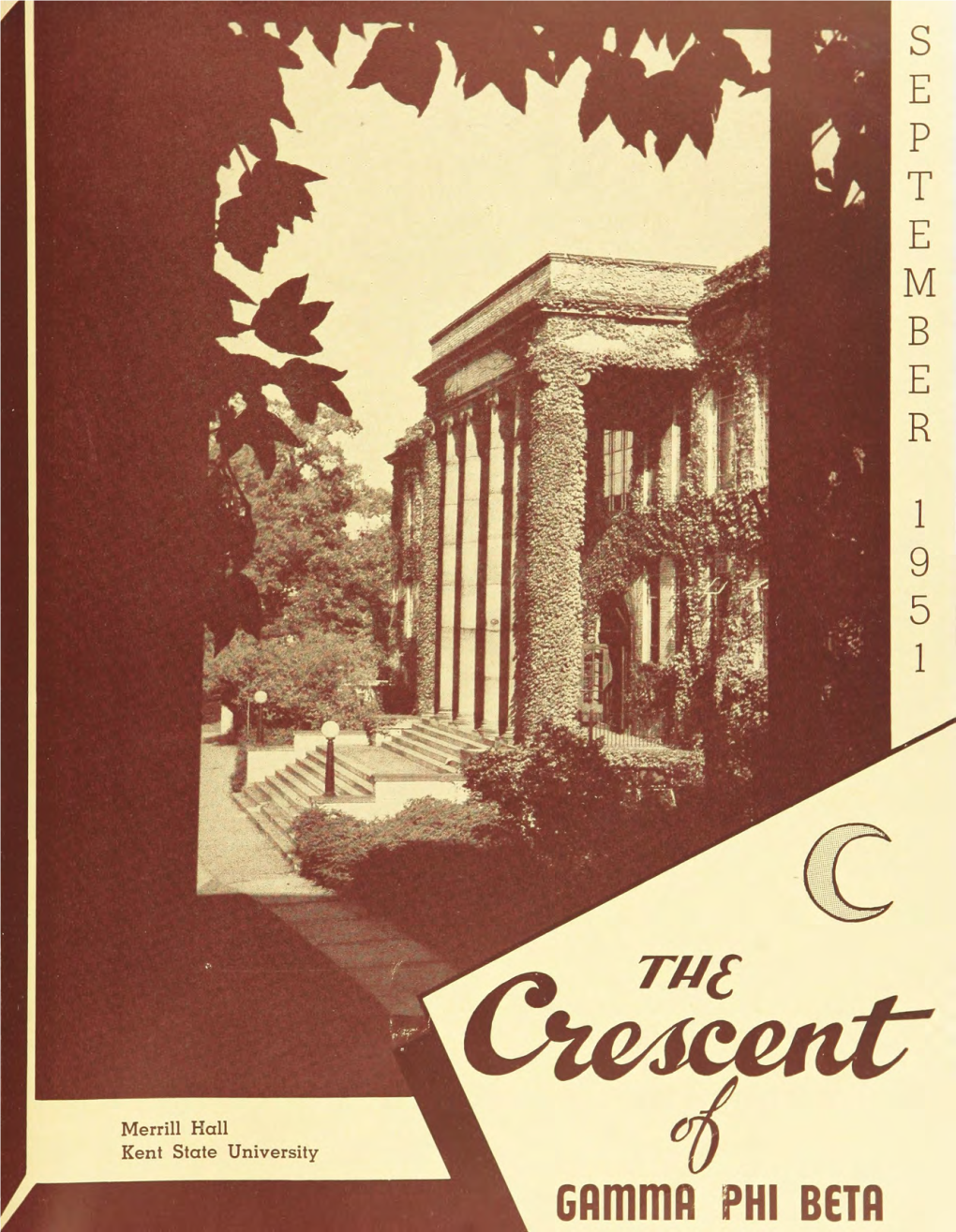 September^ 1951 Where Beta Zeta Chapter Oj Gamma Phi Beta Was Chartered October 2^, It)4'J