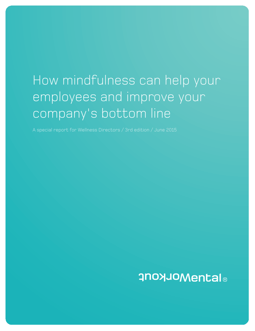 How Mindfulness Can Help Your Employees and Improve Your Company's Bottom Line