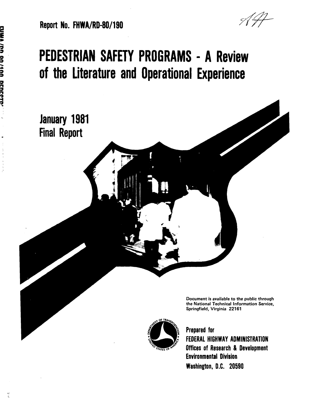 PEDESTRIAN SAFETY PROGRAMS - a Review of the January 1981 6