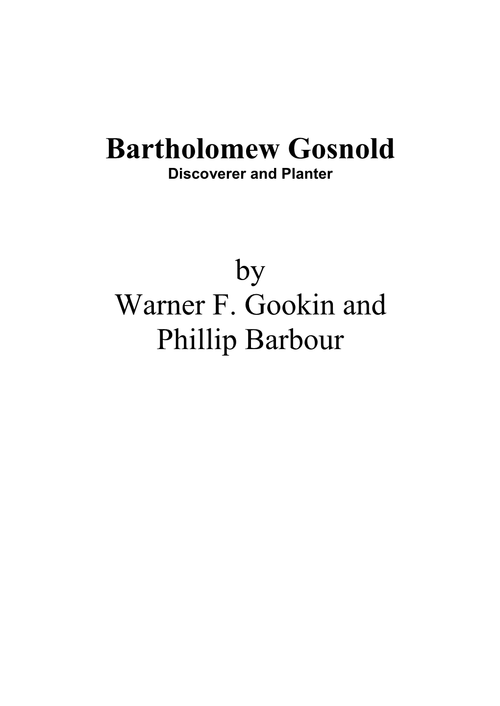 Bartholomew Gosnold by Warner F. Gookin and Phillip Barbour